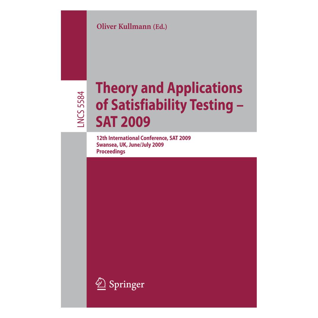 Springer Theory and Applications of Satisfiability Testing - SAT 2009 (Englisch, Softcover, Oliver Kullmann) (55204239)