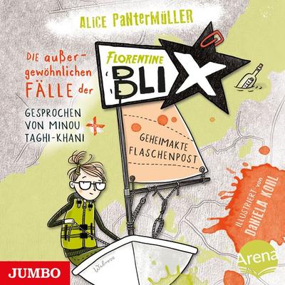 Die außergewöhnlichen Fälle der Florentine Blix. Geheimakte Flaschenpost [Band 2 (ungekürzt)] - Alice Pantermüller, Audio, 4066339464001