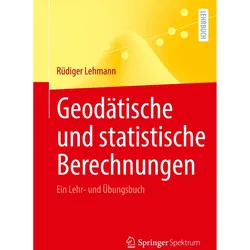 Geodätische und statistische Berechnungen, Fachbücher von Rüdiger Lehmann
