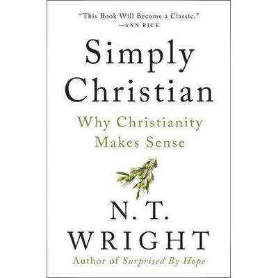 Simply Christian, Taschenbuch von N. T. Wright, HarperCollins, 978-0-06-087270-0