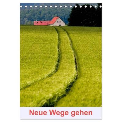 Neue Wege gehen (Tischkalender 2027 DIN A5 hoch), CALVENDO Monatskalender