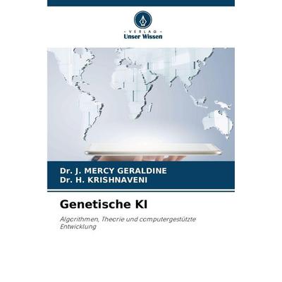 Genetische KI, Taschenbuch von J. Mercy Geraldine,H. Krishnaveni, Verlag Unser Wissen