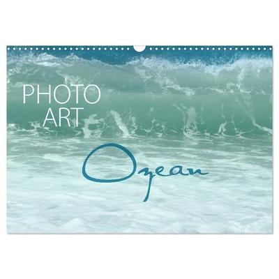 Photo-Art / Ozean (Wandkalender 2026 DIN A3 quer), CALVENDO Monatskalender