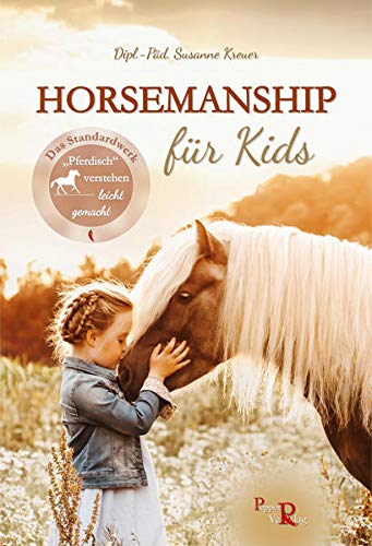 Susanne Kreuer - Horsemanship für Kids: Pferdisch verstehen leicht gemacht - Preis vom 17.10.2026 19:25:27 h
