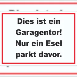 HB-Druck Dies ist ein Garagentor nur ein Esel parkt davor Aufkleber A0 (841x1189mm)