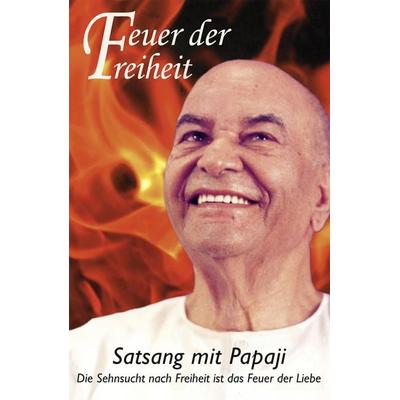 Feuer der Freiheit, Taschenbuch von Papaji, Open Sky Press GbR, 978-3-943544-17-6