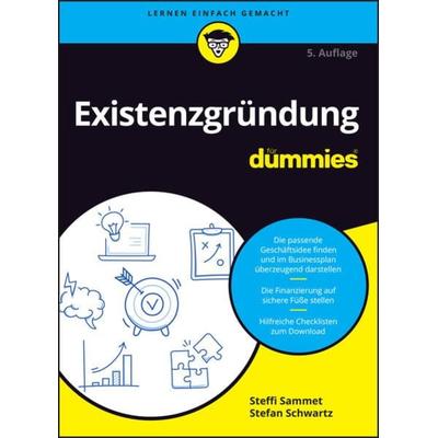 Existenzgründung für Dummies, Taschenbuch von Steffi Sammet,Stefan Schwartz, Wiley-VCH, 978-3-527-72047-7