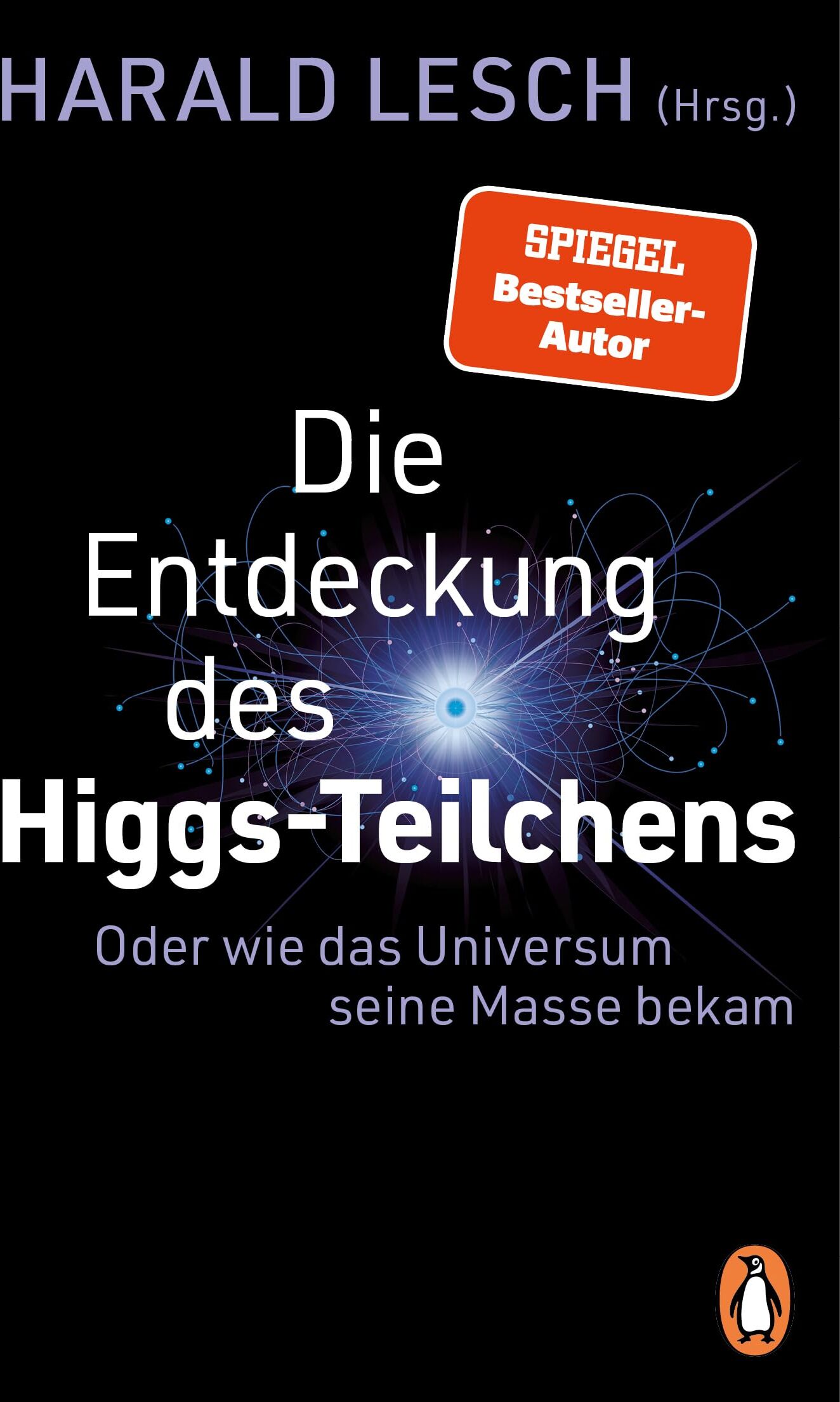 Die Entdeckung des Higgs-Teilchens: Oder wie das Universum seine Masse bekam - Preis vom 10.10.2026 11:48:34 h