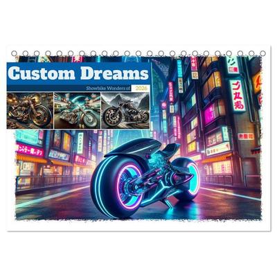 Custom Dreams - Showbike Wonders (Tischkalender 2026 DIN A5 quer), CALVENDO Monatskalender
