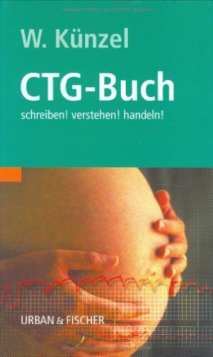 Wolfgang Künzel - Das CTG-Buch: schreiben! verstehen! handeln! - Preis vom 09.10.2026 07:28:09 h