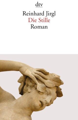 Reinhard Jirgl - Die Stille: Roman - Preis vom 10.10.2026 11:48:34 h