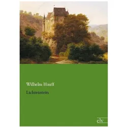 Lichtenstein, Belletristik von Wilhelm Hauff