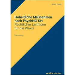 Hoheitliche Manahmen nach PsychHG SH, Fachbücher von Khawaja A Yasin
