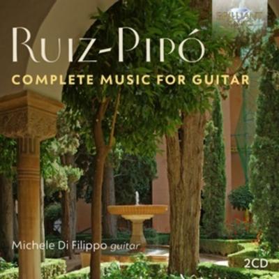 Ruiz-Pipo:Complete Music For Guitar - Michele Di Filippo, CD