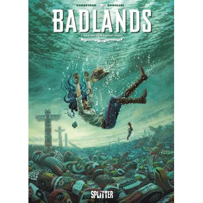 Badlands. Band 2, Gebundene Ausgabe von Éric Corbeyran, Splitter-Verlag, 978-3-95839-031-7