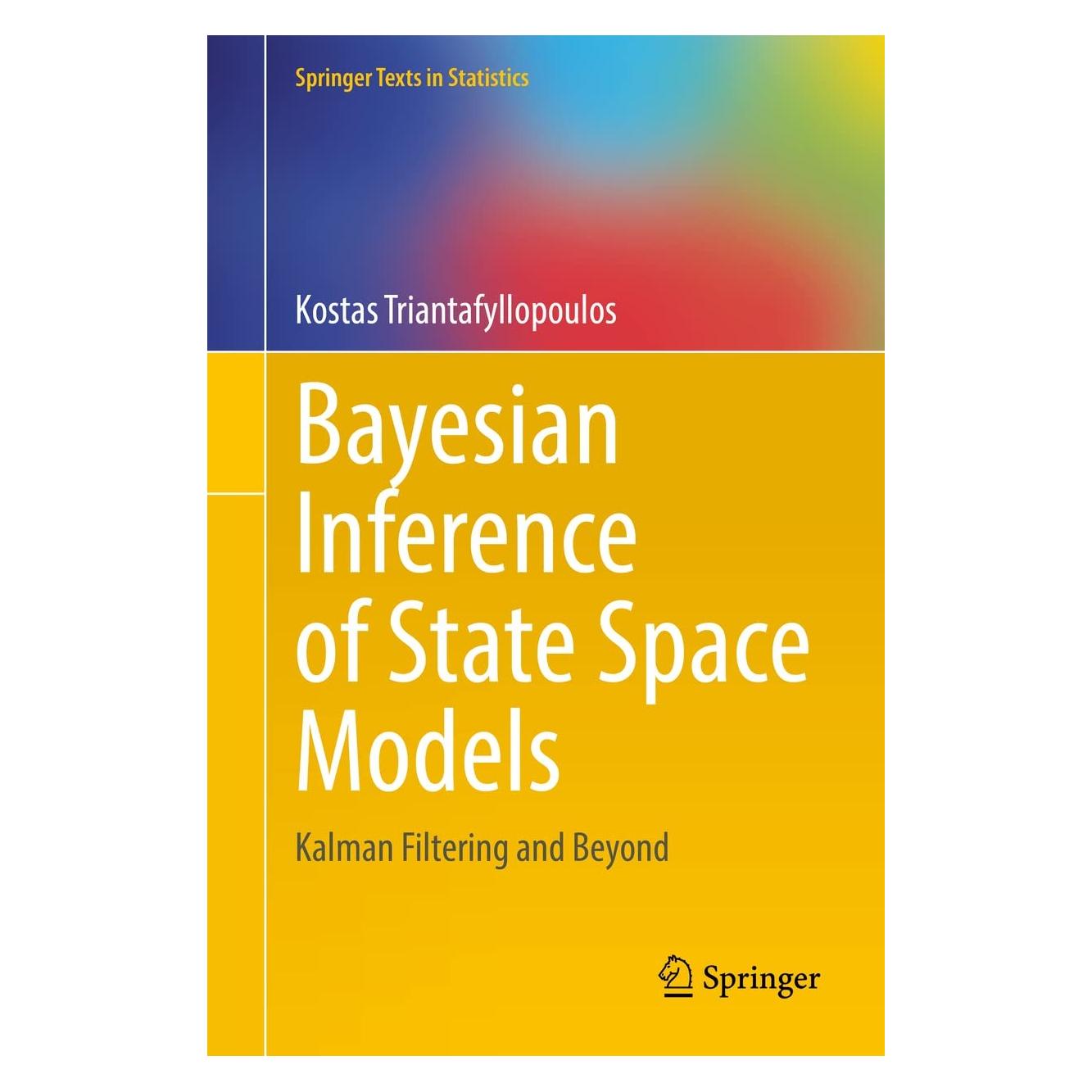 Springer Bayesian Inference of State Space Models (Englisch, Hardcover, Kostas Triantafyllopoulos) (9783030761233)