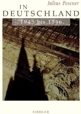 Julius Posener - In Deutschland 1945 bis 1946 - Preis vom 30.09.2026 22:30:23 h