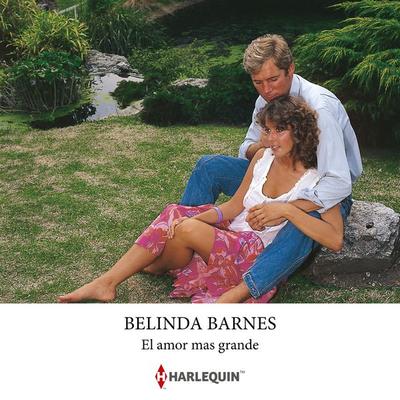 El amor mas grande - Belinda Barnes, Audio, 9791370328399