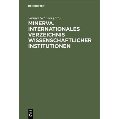 Minerva. Internationales Verzeichnis Wissenschaftlicher Institutionen, Gebundene Ausgabe von Minerva, De Gruyter, 978-3-11-002067-0