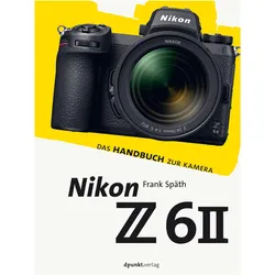 Nikon Z 6II, Ratgeber von Frank Späth