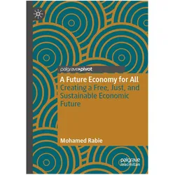 A Future Economy for All, Fachbücher von Mohamed Rabie