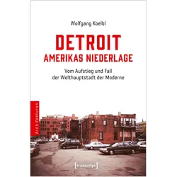 Detroit - Amerikas Niederlage, Fachbücher von Wolfgang Koelbl