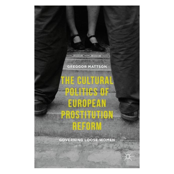 Palgrave Macmillan Mattson:The Cultural Politics of Europe (Englisch, Hardcover, Greggor Mattson) (63333500)