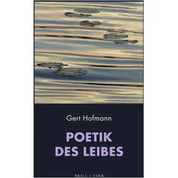 Poetik des Leibes, Fachbücher von Gert Hofmann