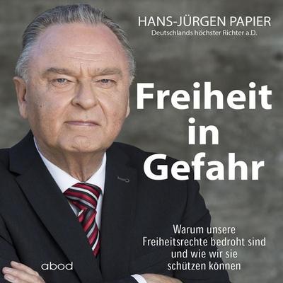 Freiheit in Gefahr - Detlef Merten, Audio, 4066004651835
