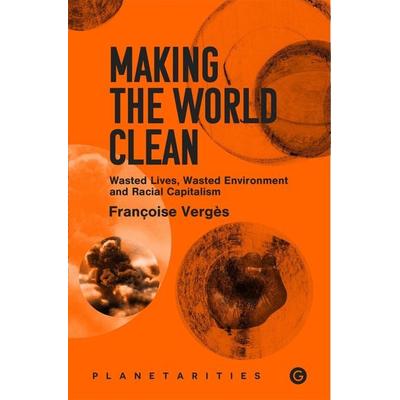 Making the World Clean, Taschenbuch von Françoise Vergès, MIT Press, 978-1-913380-39-7