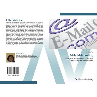 E-Mail-Marketing, Taschenbuch von Andreas Fetz, AV Akademikerverlag, 978-3-639-40247-6