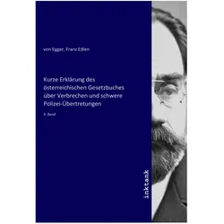 Kurze Erklärung des österreichischen Gesetzbuches über Verbrechen und schwere Polizei-Übertretungen, Sachbücher