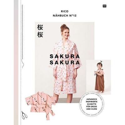 RICO NÄHBUCH No 12 Sakura Sakura, Gebundene Ausgabe von , Rico Design GmbH & Co.KG, 978-3-96016-414-2