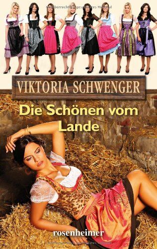 Viktoria Schwenger - Die Schönen vom Lande - Preis vom 10.10.2026 11:48:34 h