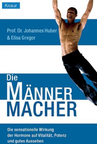 Johannes Huber - Die Männer-Macher - Preis vom 18.10.2026 15:28:09 h