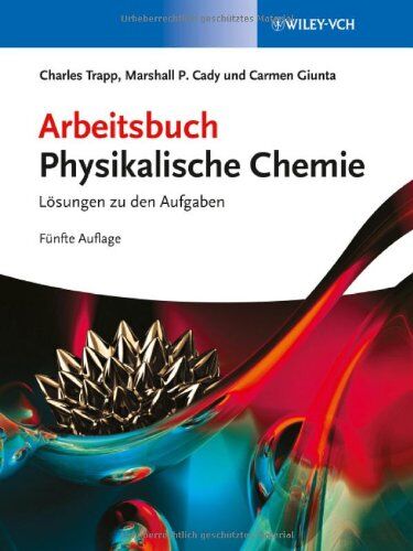 Trapp, C. A. - Arbeitsbuch Physikalische Chemie: Lösungen zu den Aufgaben - Preis vom 14.10.2026 23:07:16 h