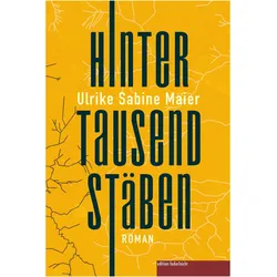 Hinter tausend Stäben, Belletristik von Ulrike Sabine Maier