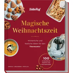 mein ZauberTopf mixt! Magische Weihnachtszeit!, Ratgeber von Redaktion mein ZauberTopf