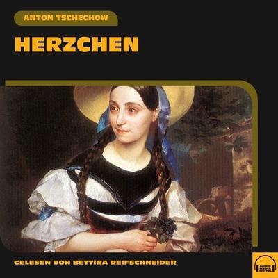 Herzchen - Anton Pawlowitsch Tschechow, Audio, 9783991558484