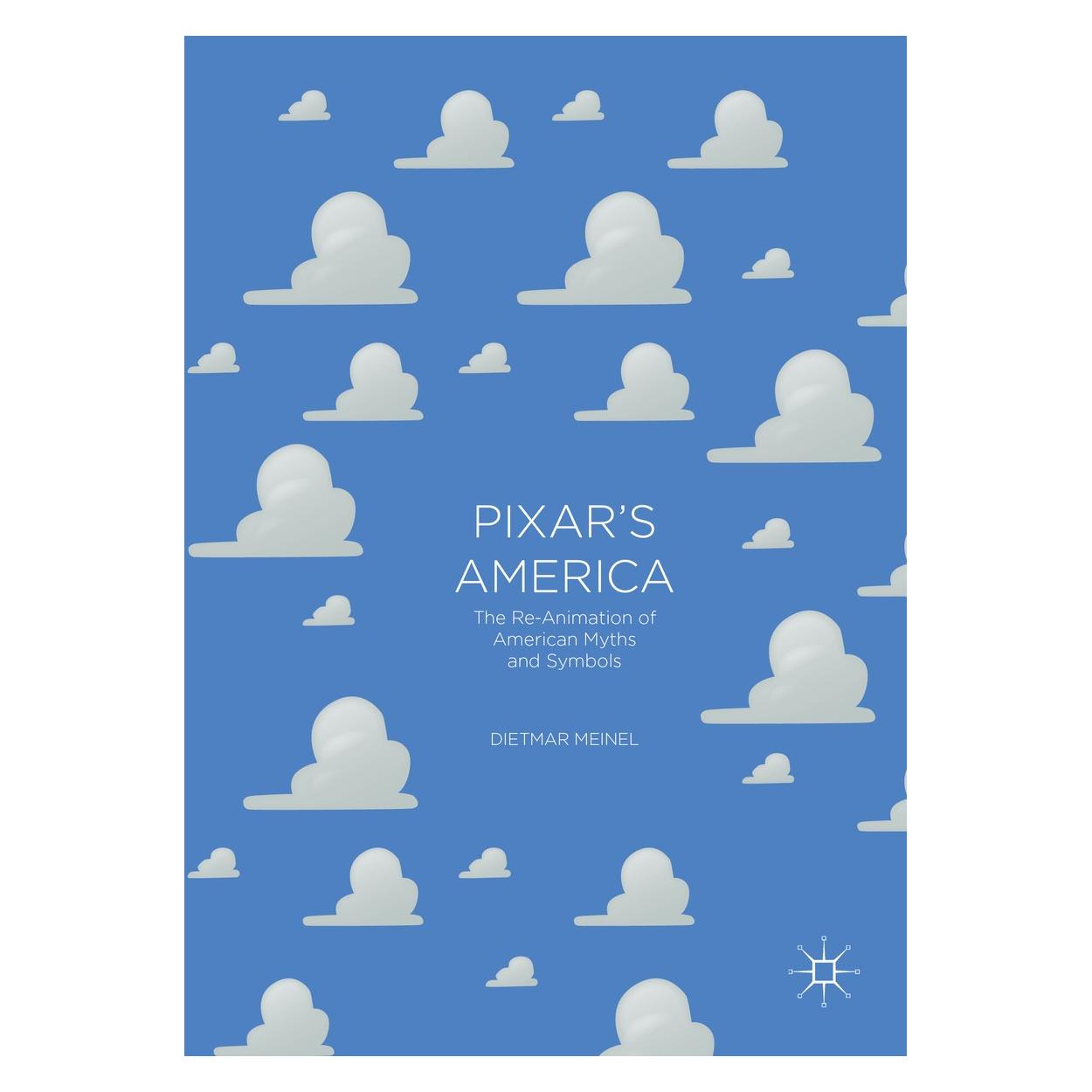 Springer Meinel:Pixars America (Englisch, Hardcover, Dietmar Meinel) (9783319316338)