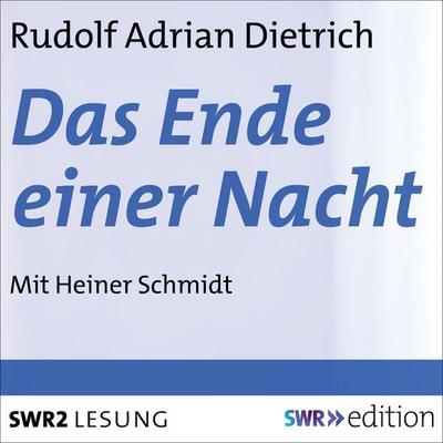 Das Ende einer Nacht - Rudolf Adrian Dietrich, Audio, 9783956155703