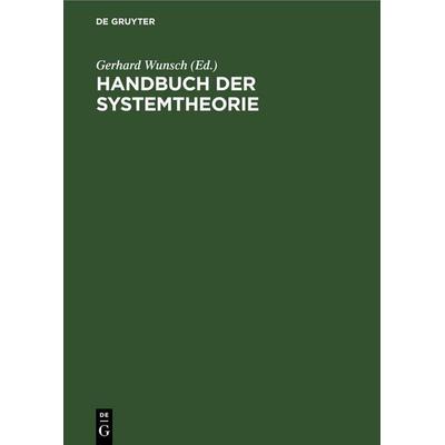 Handbuch der Systemtheorie, Gebundene Ausgabe von , De Gruyter, 978-3-11-253453-3
