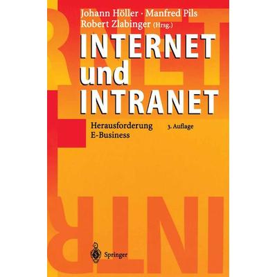 Internet und Intranet, Taschenbuch von Johann Höller,Manfred Pils,Robert Zlabinger, Springer Berlin, 978-3-540-40214-5