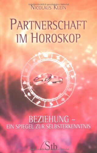 Nicolaus Klein - Partnerschaft im Horoskop: Beziehung - ein Spiegel zur Selbsterkenntnis - Preis vom 11.10.2026 03:10:56 h