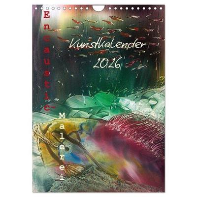 Encaustic-Malerei Kunstkalender 2026 (Wandkalender 2026 DIN A4 hoch), CALVENDO Monatskalender