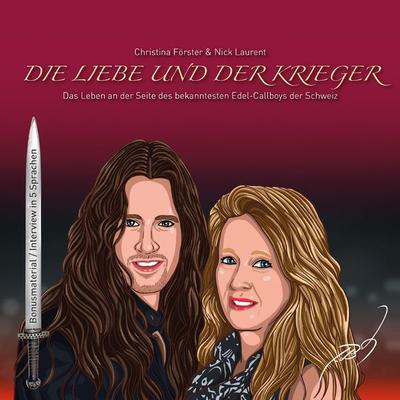 Die Liebe und der Krieger - Nick Laurent,Christina Förster, Audio, 9783989114722