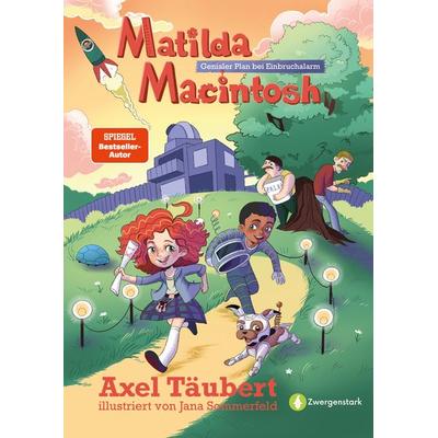 Matilda Macintosh, Gebundene Ausgabe von Axel Täubert, StudyHelp Verlag, 978-3-9875511-0-9