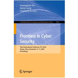 Frontiers in Cyber Security, Fachbücher von Kaitai Liang, Guangquan Xu, Chunhua Su