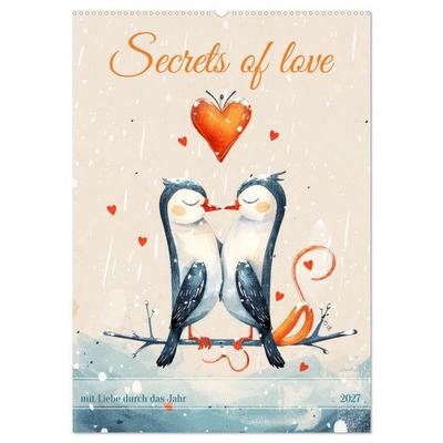 Secrets of love - mit Liebe durch das Jahr (Wandkalender 2027 DIN A2 hoch), CALVENDO Monatskalender