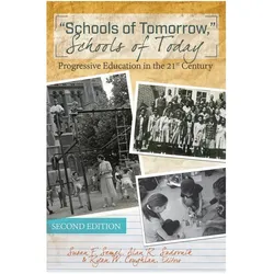 'Schools of Tomorrow,' Schools of Today, Schulbücher von Susan F. Semel, Alan R. Sadovnik, Ryan W. Coughlan